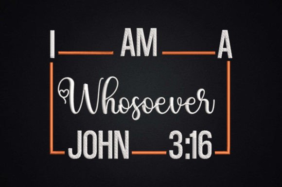 I Am a Whosoever John 3 16 Christian